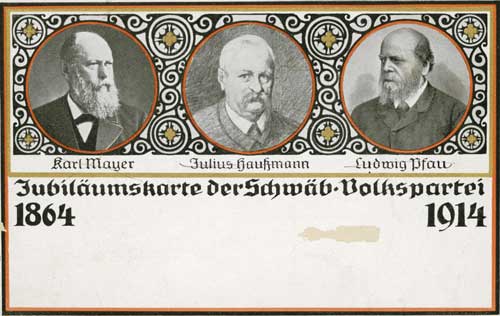 Das Triumvirat der Gründer der württembergischen Volkspartei auf einer Jubiläumskarte aus dem Jahr 1914 (v. l.): Karl Mayer (1819–1889), Julius Haußmann (1816–1889) und Ludwig Pfau (1821–1894). 
