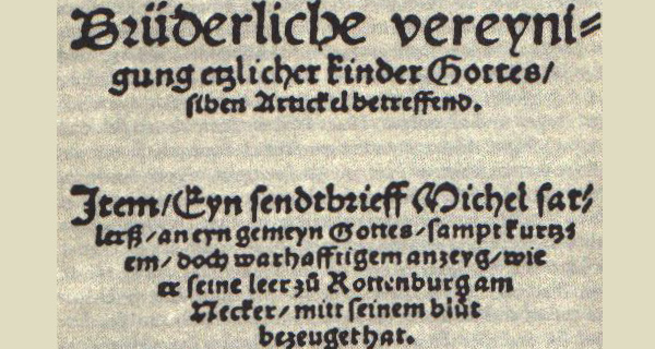 Schleitheimer Artikel: Bekenntnisschrift der Täuferbewegung, 1527, Foto: Wikimedia, gemeinfrei.