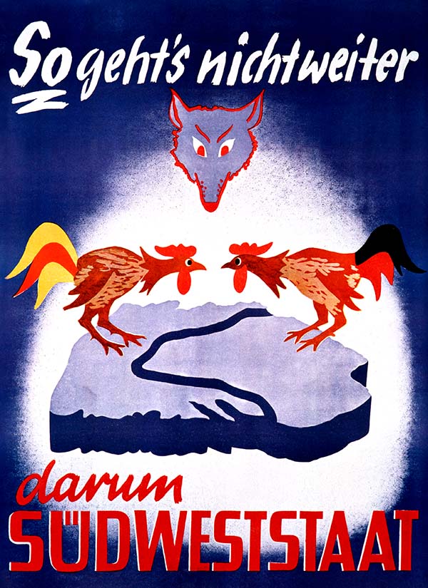 Plakat für den Südweststaat, 1951. Quelle: LMZ Baden-Württemberg